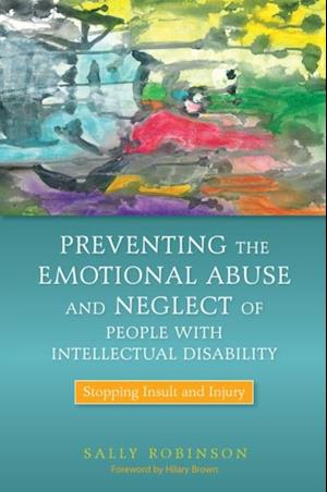 Preventing the Emotional Abuse and Neglect of People with Intellectual Disability