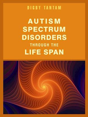 Autism Spectrum Disorders Through the Life Span