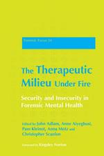 Therapeutic Milieu Under Fire