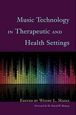 Music Technology in Therapeutic and Health Settings