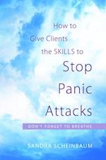 How to Give Clients the Skills to Stop Panic Attacks