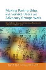 Making Partnerships with Service Users and Advocacy Groups Work