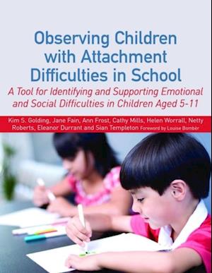 Observing Children with Attachment Difficulties in School