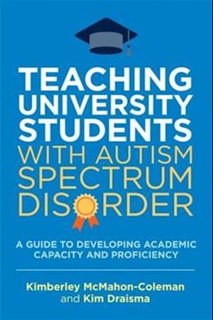 Teaching University Students with Autism Spectrum Disorder