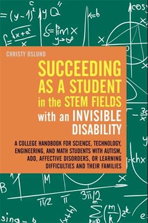 Succeeding as a Student in the STEM Fields with an Invisible Disability