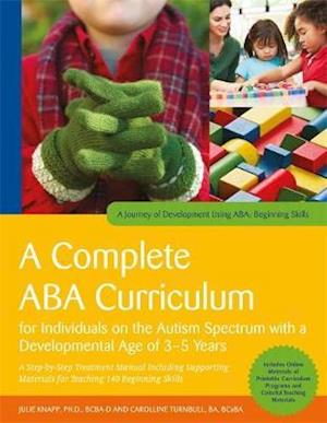 Complete ABA Curriculum for Individuals on the Autism Spectrum with a Developmental Age of 3-5 Years