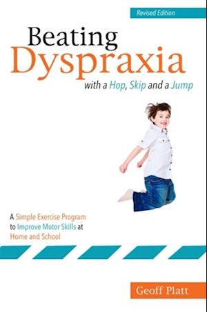 Beating Dyspraxia with a Hop, Skip and a Jump