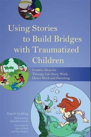 Using Stories to Build Bridges with Traumatized Children