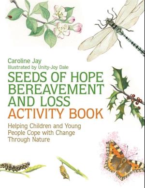 Seeds of Hope Bereavement and Loss Activity Book