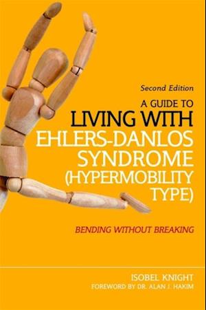 Guide to Living with Ehlers-Danlos Syndrome (Hypermobility Type)