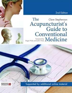 Acupuncturist's Guide to Conventional Medicine, Second Edition
