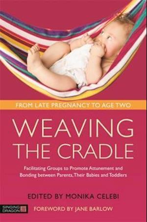 Weaving the Cradle