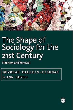 The Shape of Sociology for the 21st Century