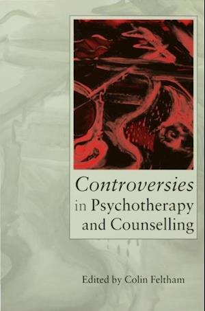 Controversies in Psychotherapy and Counselling