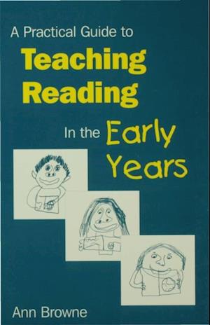 Practical Guide to Teaching Reading in the Early Years