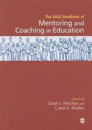 SAGE Handbook of Mentoring and Coaching in Education