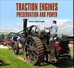 Traction Engines Preservation and Power