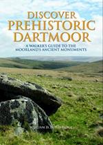 Discover Prehistoric Dartmoor