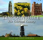 Lincolnshire the Glorious County