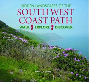 Hidden Landscapes of the South West Coast Path