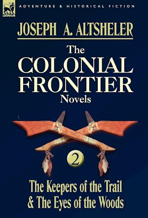 The Colonial Frontier Novels