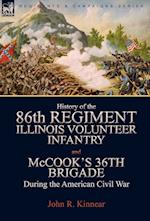 History of the Eighty-Sixth Regiment, Illinois Volunteer Infantry and McCook's 36th Brigade During the American Civil War