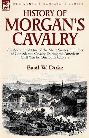 History of Morgan's Cavalry