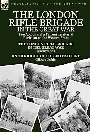 The London Rifle Brigade in the Great War