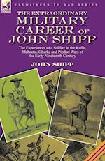 The Extraordinary Military Career of John Shipp