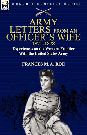 Army Letters From an Officer's Wife, 1871-1888