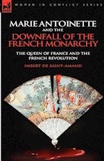 Marie Antoinette and the Downfall of Royalty