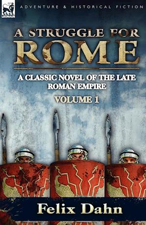 A Struggle for Rome