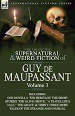 The Collected Supernatural and Weird Fiction of Guy de Maupassant