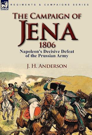 The Campaign of Jena 1806