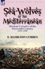 Sea-Wolves of the Mediterranean