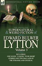 The Collected Supernatural and Weird Fiction of Edward Bulwer Lytton-Volume 3