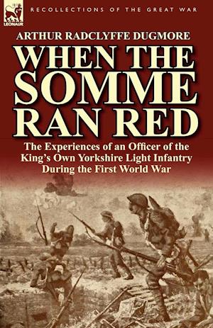 When the Somme Ran Red