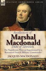 Recollections of Marshal MacDonald, Duke of Tarentum