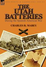 The Utah Batteries During the Spanish-American War
