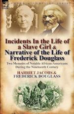 Incidents in the Life of a Slave Girl & Narrative of the Life of Frederick Douglass