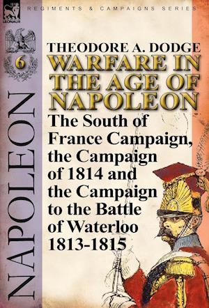 Warfare in the Age of Napoleon-Volume 6