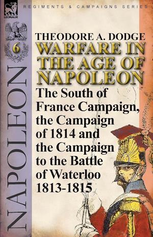 Warfare in the Age of Napoleon-Volume 6