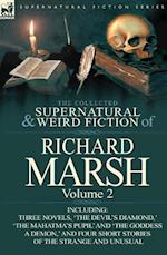 The Collected Supernatural and Weird Fiction of Richard Marsh