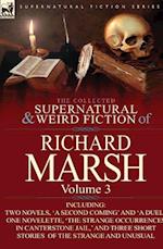 The Collected Supernatural and Weird Fiction of Richard Marsh