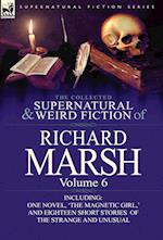 The Collected Supernatural and Weird Fiction of Richard Marsh