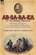 AB-Sa-Ra-Ka or Wyoming Opened