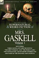The Collected Supernatural and Weird Fiction of Mrs. Gaskell-Volume 1