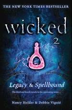 Wicked: Legacy & Spellbound