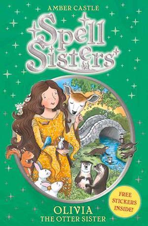 Spell Sisters: Olivia the Otter Sister