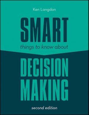 Smart Things to Know About Decision Making